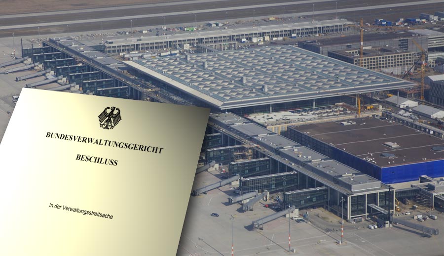 Das Bundesverwaltungsgericht wies heute die Klagen gegen Planfeststellungsbeschluss zurück. (Montage mit Foto von Dirk Laubner / Flughafen Berlin Brandenburg)